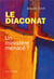 Le diaconat - un ministère menacé ?