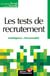 Les tests de recrutement : Intelligence - Personnalité
