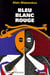 Bleu blanc rouge