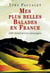 Mes plus belles balades en France - 100 itinéraires sauvages