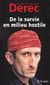 De la survie en milieu hostile