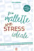 Ma mallette anti stress idéale