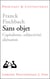 Sans objet - capitalisme, subjectivité, aliénation