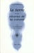 La terre et les reveries de la volonte