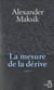 La Mesure De La Dérive