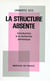 La structure absente (introduction a la recherche semiotique)