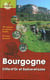 Bourgogne : Côtes-d'Or et Saône-et-Loire