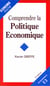 COMPRENDRE LA POLITIQUE ECONOMIQUE