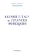 Constitution et finances publiques : études en l'honneur de Loïc Philip
