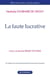 FAUTE LUCRATIVE (LA)
