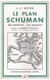 Le plan schuman - ses mérites, ses risques