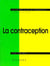 Contraception (La)