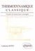 Thermodynamique classique - Cours et exercices corrigés