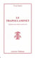 Le trapoulaminet - neuf pieces pour enfants et adolescents de sept a quinze ans ou plus !