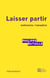 Laisser partir : Euthanasie, l'exception
