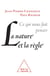 Ce qui nous fait penser - la nature et la règle