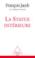 La statue intérieure