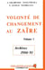Volonte de changement au zaire - vol02 - tome 2
