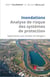 Inondations : analyse de risque des systèmes de protection - application aux études de dangers