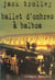 Ballet d'ombres a balboa