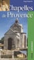 CHAPELLES DE PROVENCE.