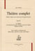 Théâtre complet t.3 - la Virginie - les galanteries du duc d'Ossonne - l'illustre corsaire