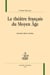 Le théâtre français du moyen âge
