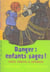 Danger : enfants sages ! - trois contes à dévorer