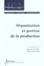 Organisation et gestion de la production (traite ic2, serie productique)