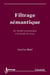 Filtrage sémantique : du résumé automatique à la fouille de textes