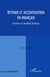 RYTHME ET ACCENTUATION EN FRANÇAIS : Invariance et variabilité stylistique