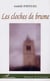 Les cloches de brume