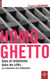 Homo-ghetto - gays et lesbiennes dans les cités : les clandestins de la république