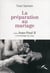 La préparation au mariage selon Jean-Paul II et la théologie du corps