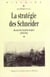STRATEGIE DES SCHNEIDER. DU MARCHE A LA FIRME INTEGREE 1836-1914