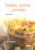 Le petit livre de - fondues, raclettes et pierrades