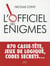 L'Officiel Des Énigmes
