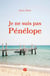 Je ne suis pas Pénélope