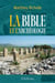 La Bible et l'archéologie. : 2e édition révisée et augmentée
