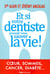 Et si le dentiste pouvait vous sauver la vie?