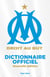 Le dictionnaire de l'Olympique de Marseille