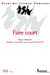 Revue des Sciences Humaines n.355 : Faire court