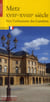 Metz XVIIe-XVIIIe siècle - vers l'urbanisme des lumières