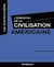 L'essentiel de la civilisation américaine