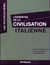 L'essentiel de la civilisation italienne