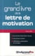 Le grand livre de la lettre de motivation