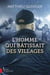 L'homme qui baâissait des villages