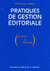 Pratiques de gestion éditoriale - du livre à internet