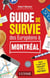 Guide de survie des Européens à Montréal (édition 2026)