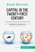 Book Review: Capital in the Twenty-First Century by Thomas Piketty : Understand inequality in the modern world